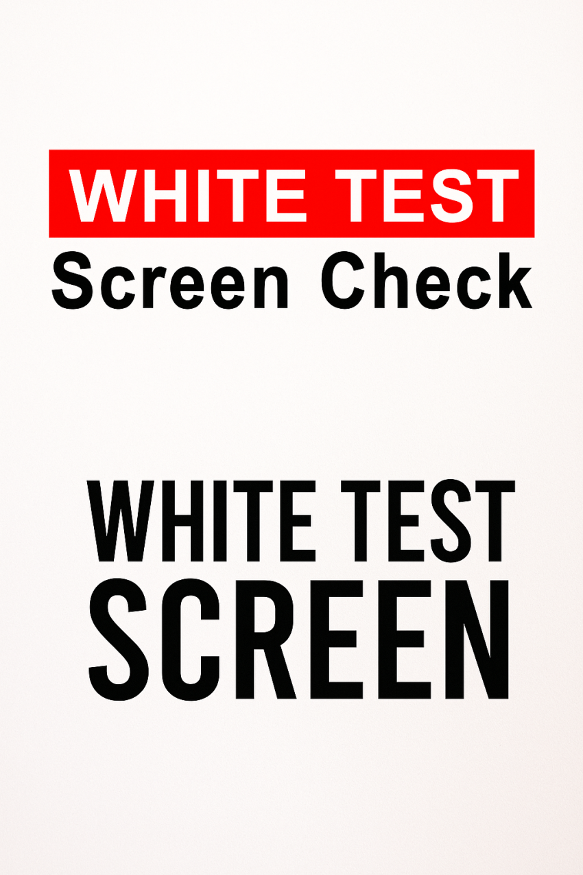 White Test Screen