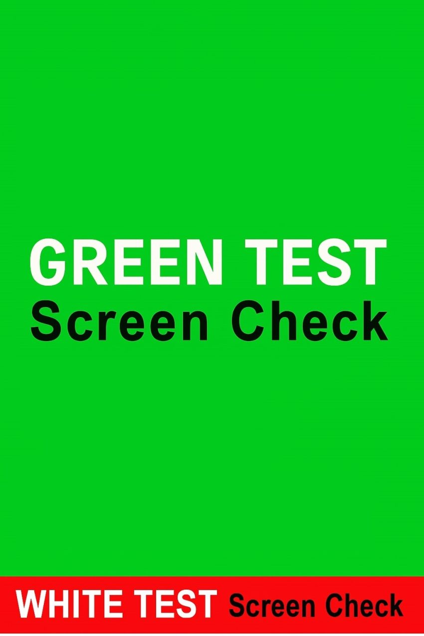 Green Test Screen